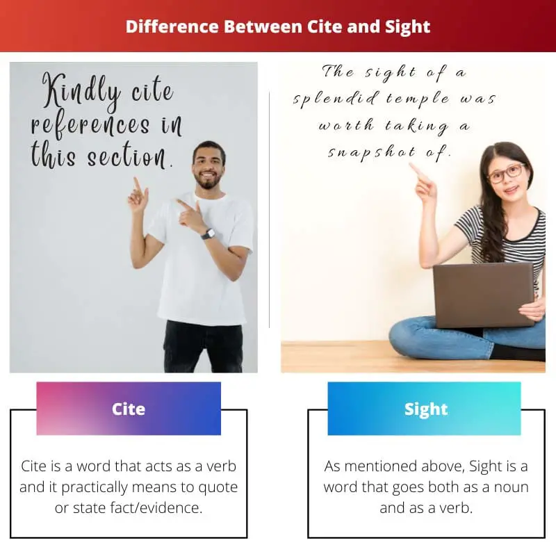 ความแตกต่างระหว่าง Cite และ Sight