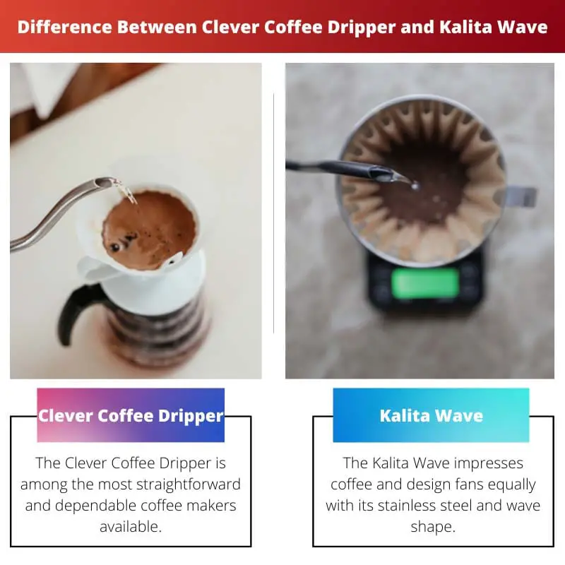 Difference Between Clever Coffee Dripper and Kalita Wave