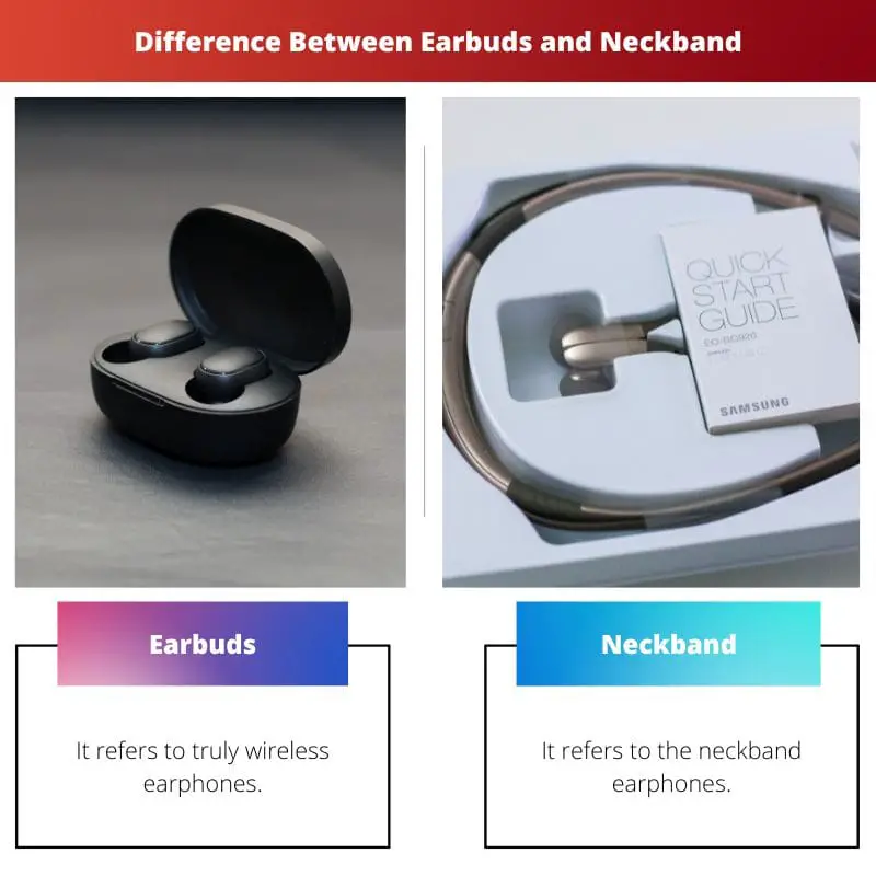 Difference Between Earbuds and Neckband 1