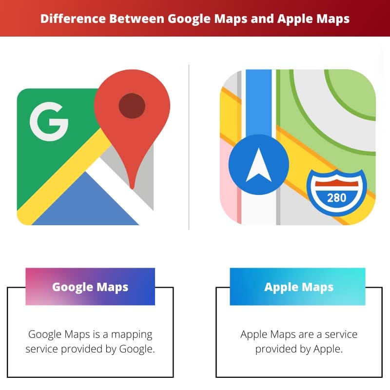 Difference Between Google Maps and Apple Maps