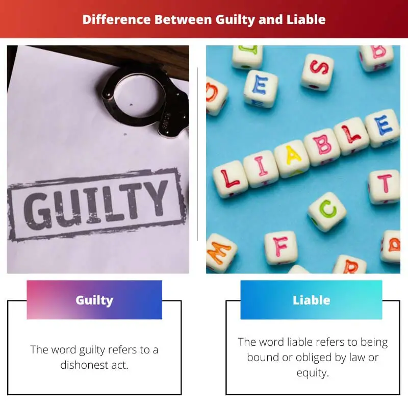 Difference Between Guilty and Liable