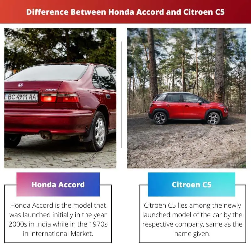 Difference Between Honda Accord and Citroen C5
