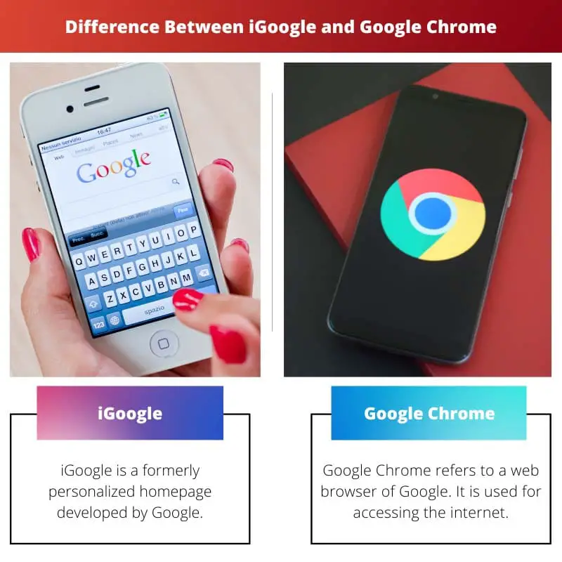 ความแตกต่างระหว่าง IGoogle และ Google Chrome
