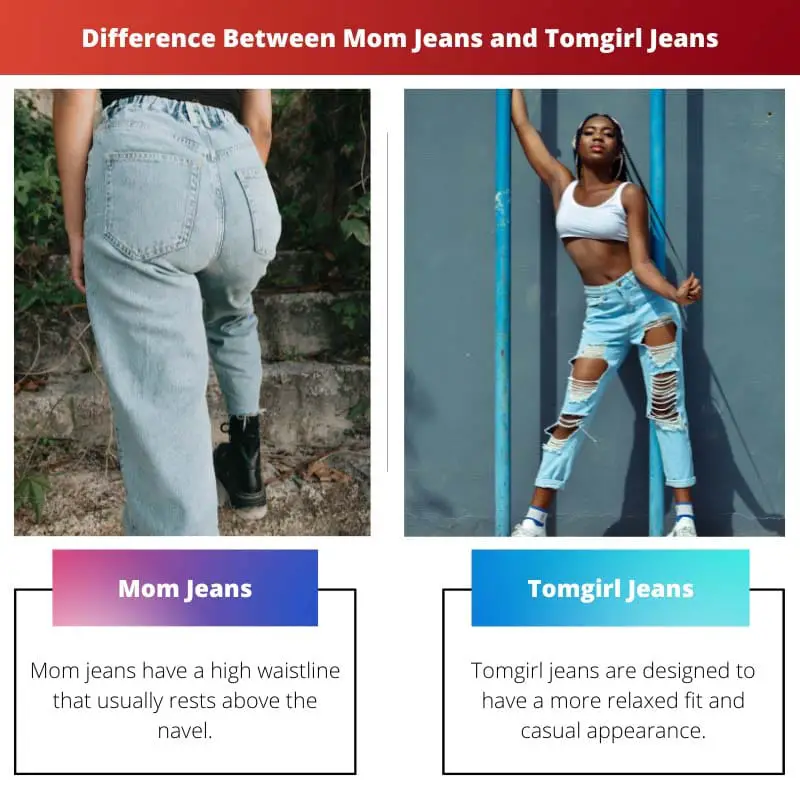 Difference Between Mom Jeans and Tomgirl Jeans