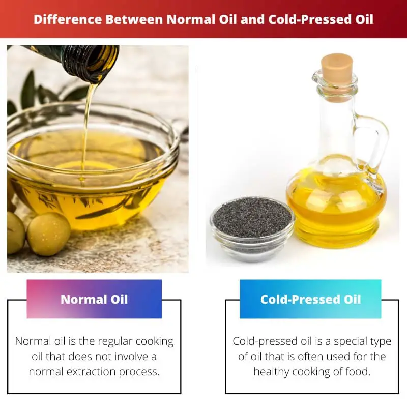 Verschil tussen normale olie en koudgeperste olie