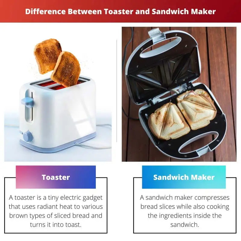 Difference Between Toaster and Sandwich Maker