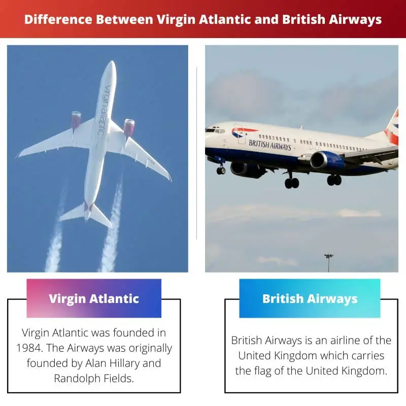 Sự khác biệt giữa Virgin Atlantic và British Airways