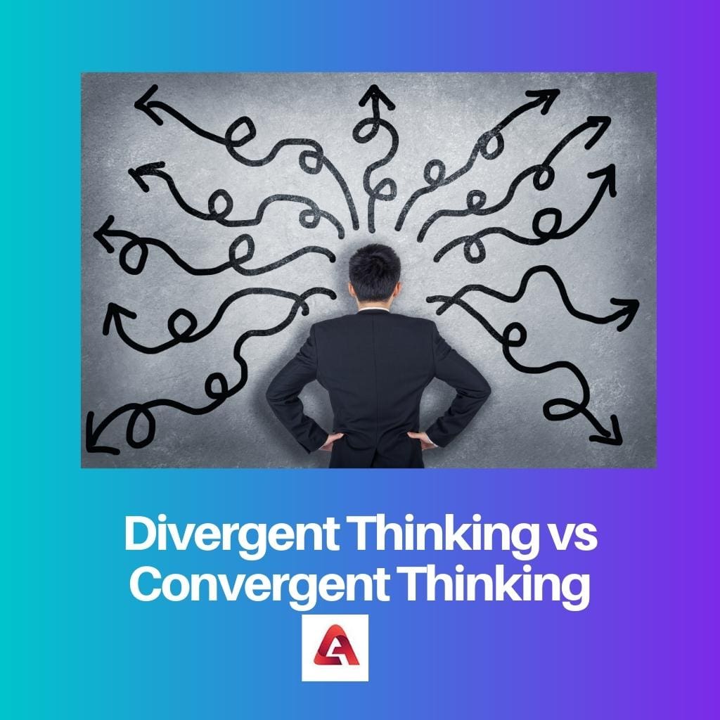 Pensamiento divergente vs pensamiento convergente
