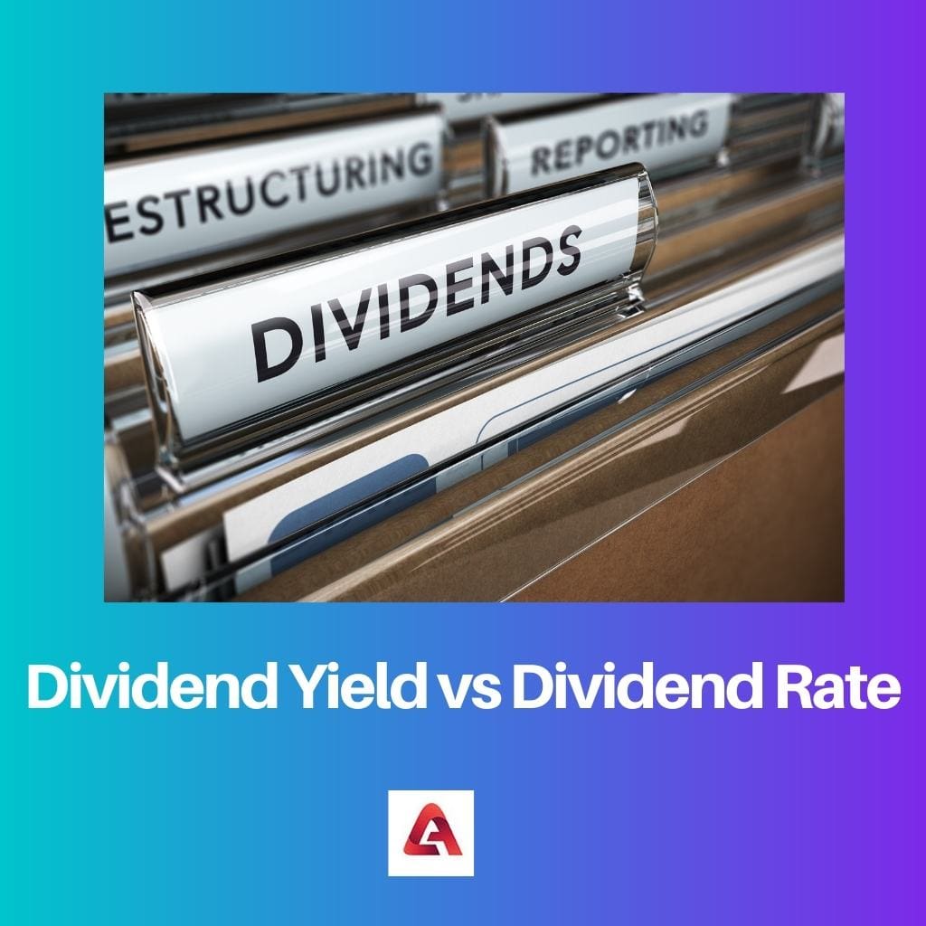 Rendement du dividende vs taux de dividende