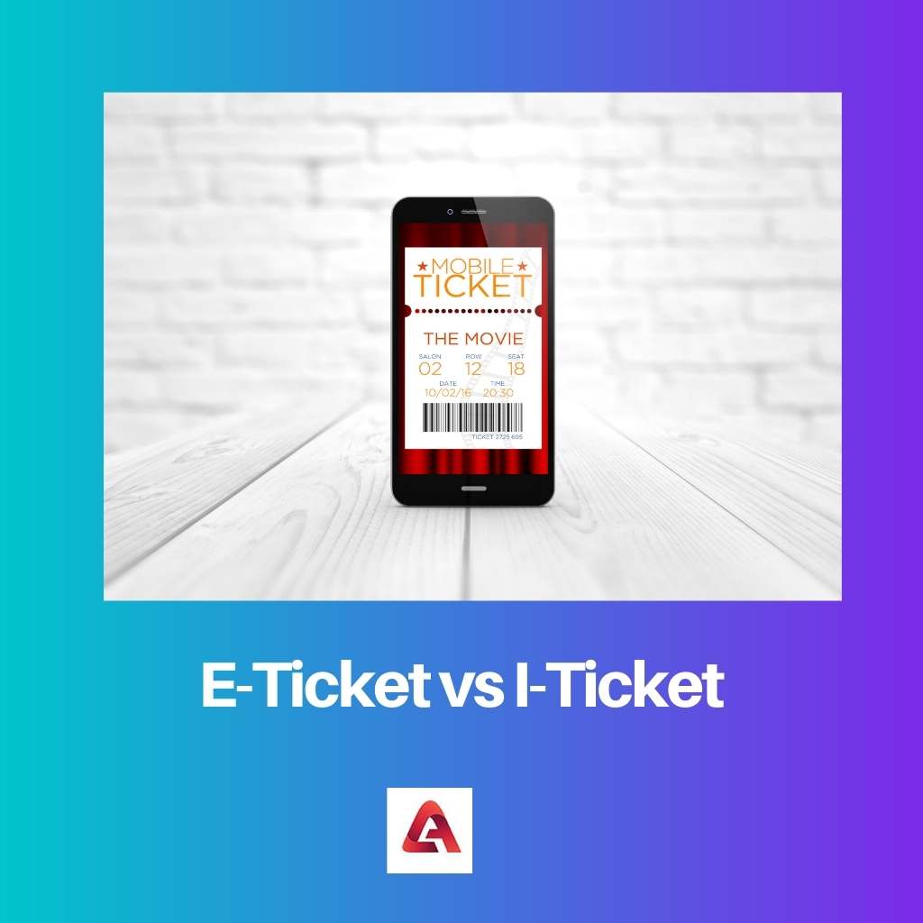 E-Ticket vs. I-Ticket