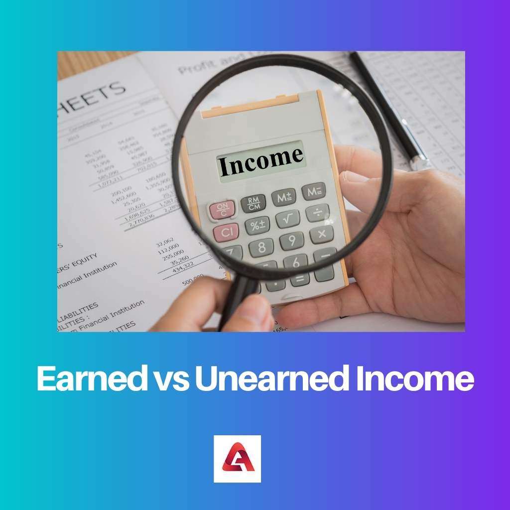 Earned vs Unearned Income