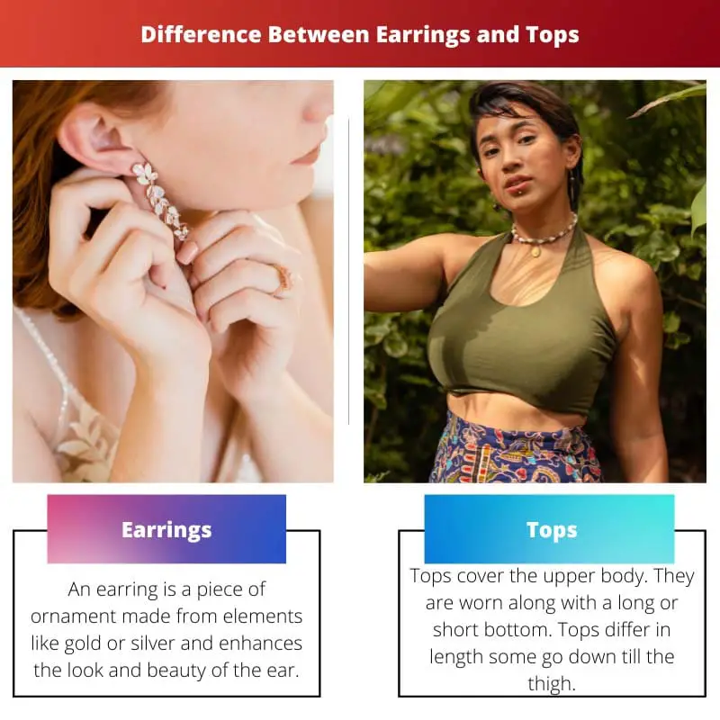 Ohrringe vs Tops – Unterschied zwischen Ohrringen und Tops