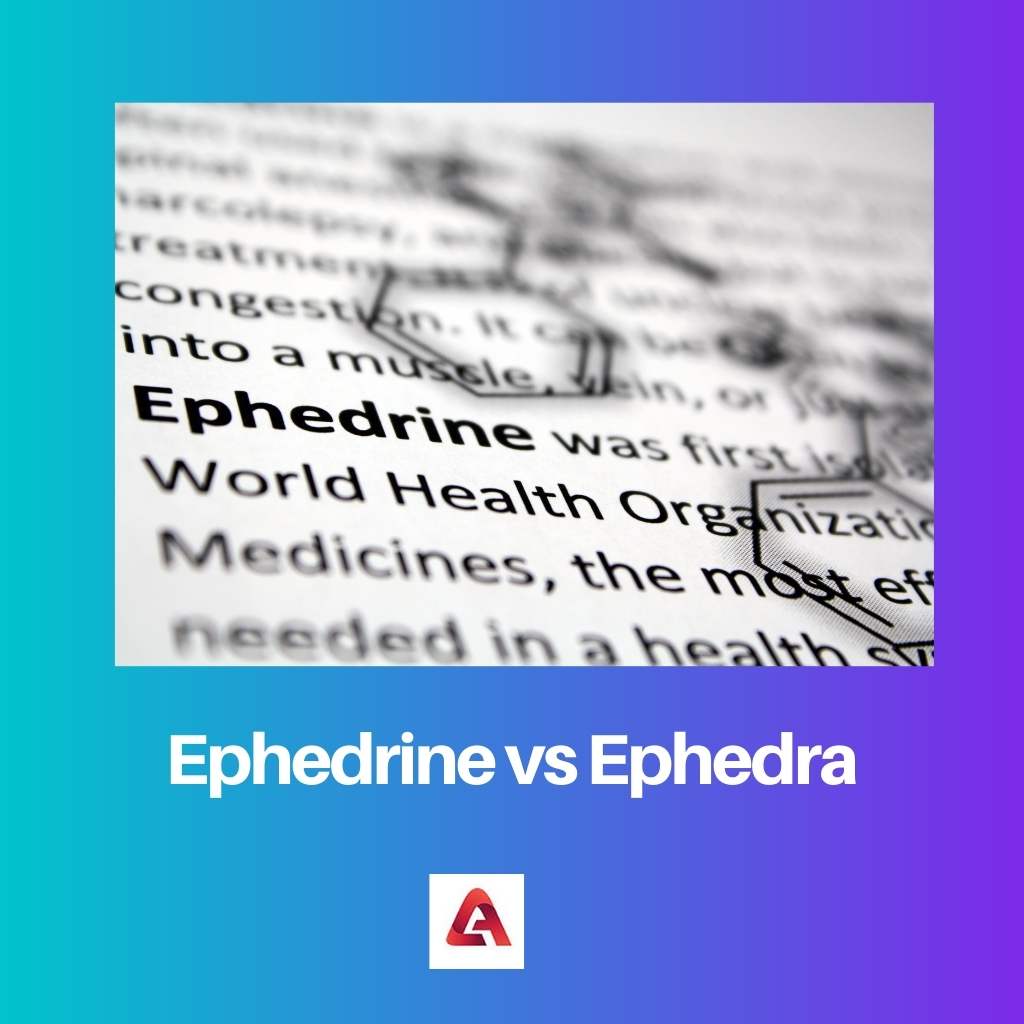 Efedrine versus Ephedra
