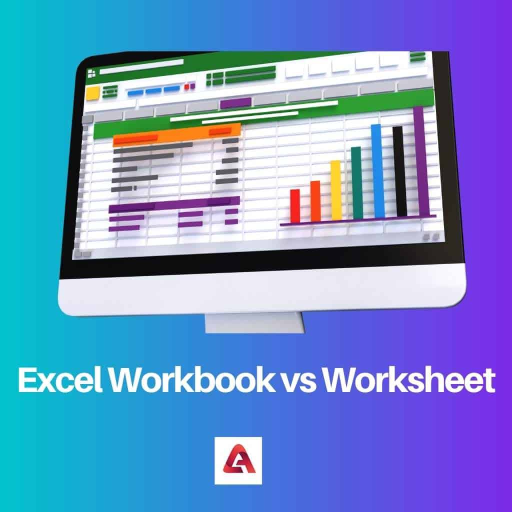 Excel Workbook Vs Worksheet Difference And Comparison