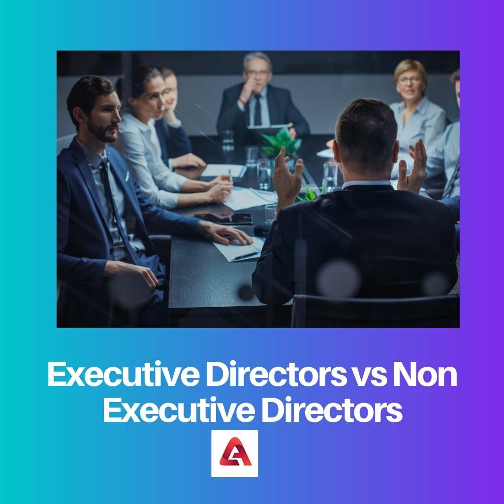 Geschäftsführende Direktoren vs. nicht geschäftsführende Direktoren