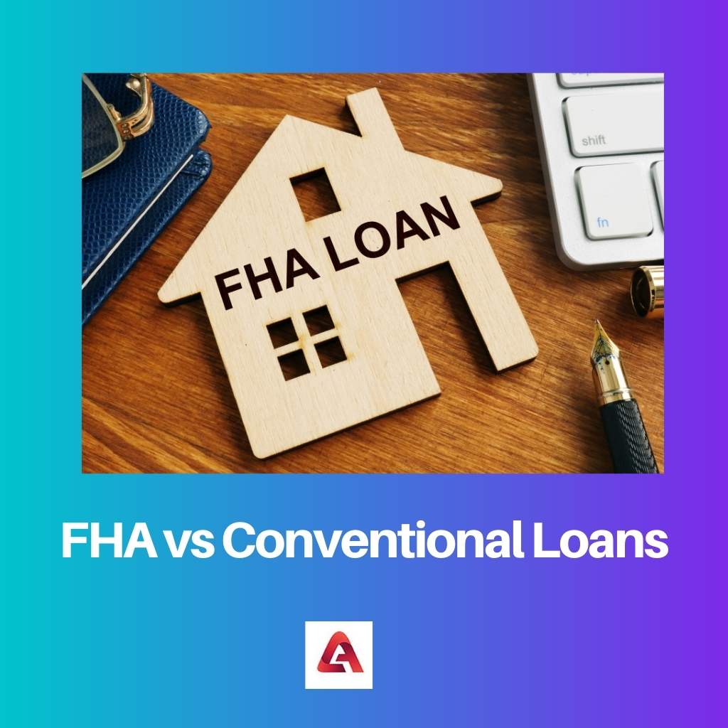 FHA vs Préstamos Convencionales