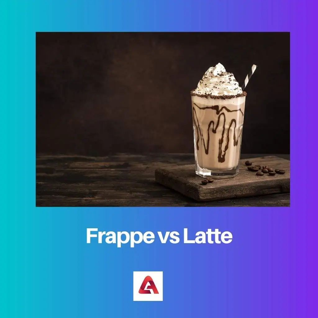 Frappe Vs Latte Difference And Comparison