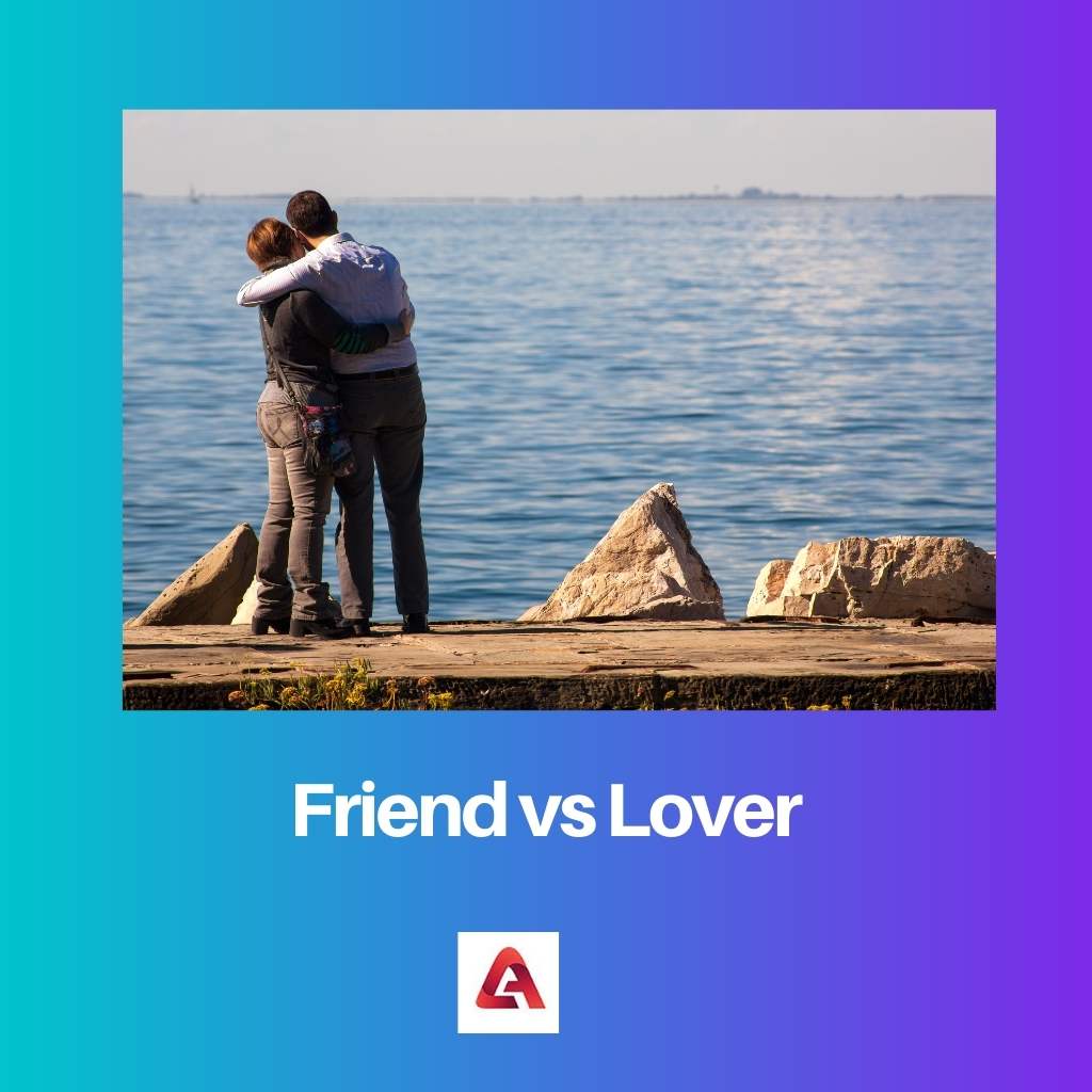 Friend vs Lover
