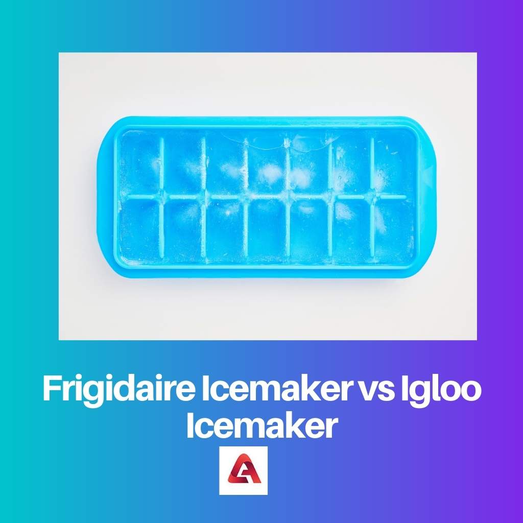 Fabricador de hielo Frigidaire vs fabricador de hielo Igloo