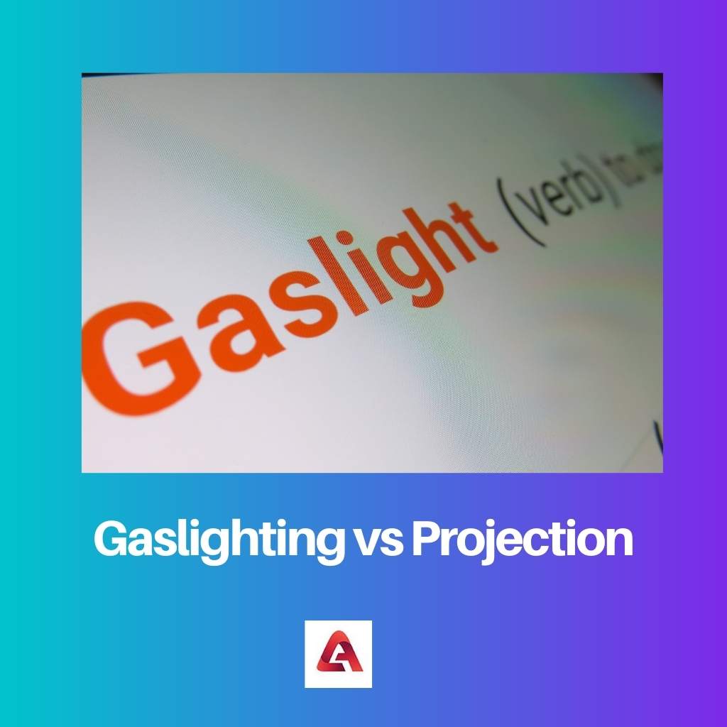 Gaslighting vs Projection