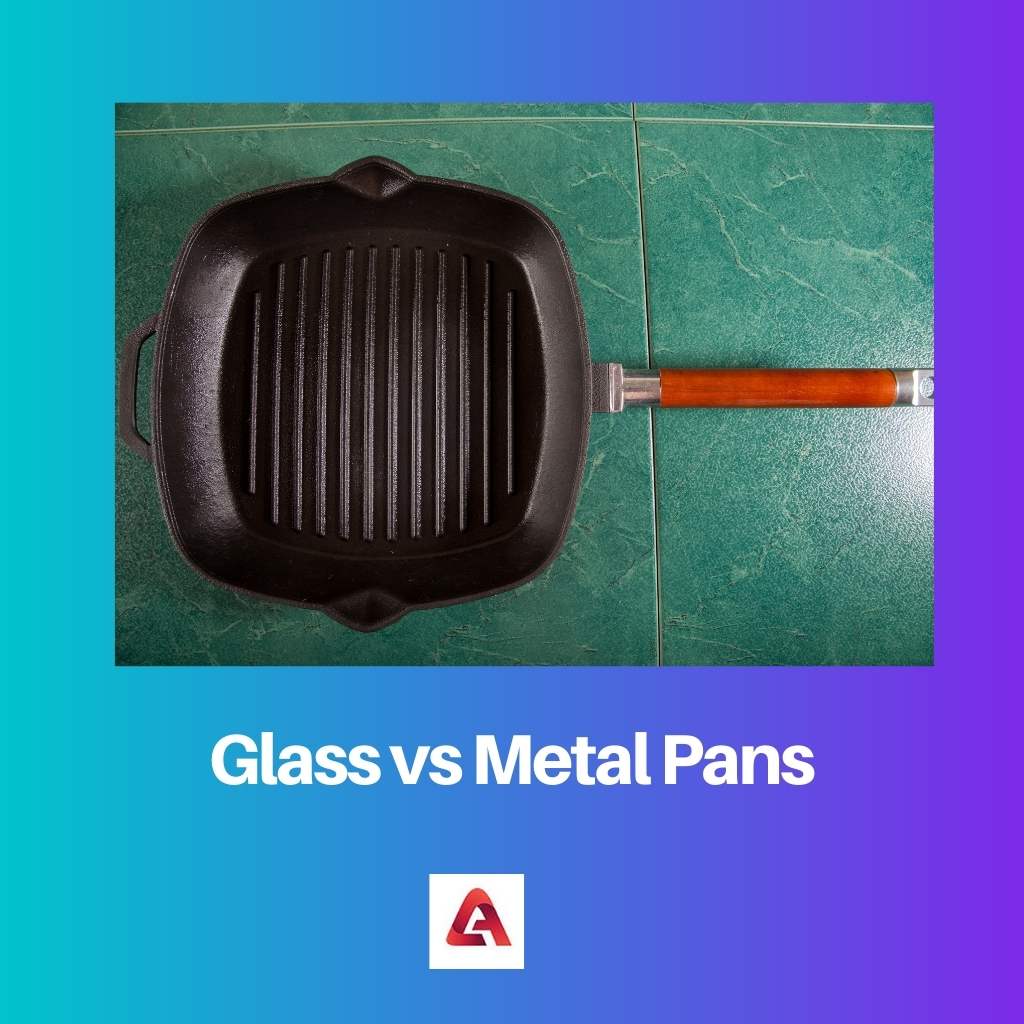 Glass vs Metal Pans
