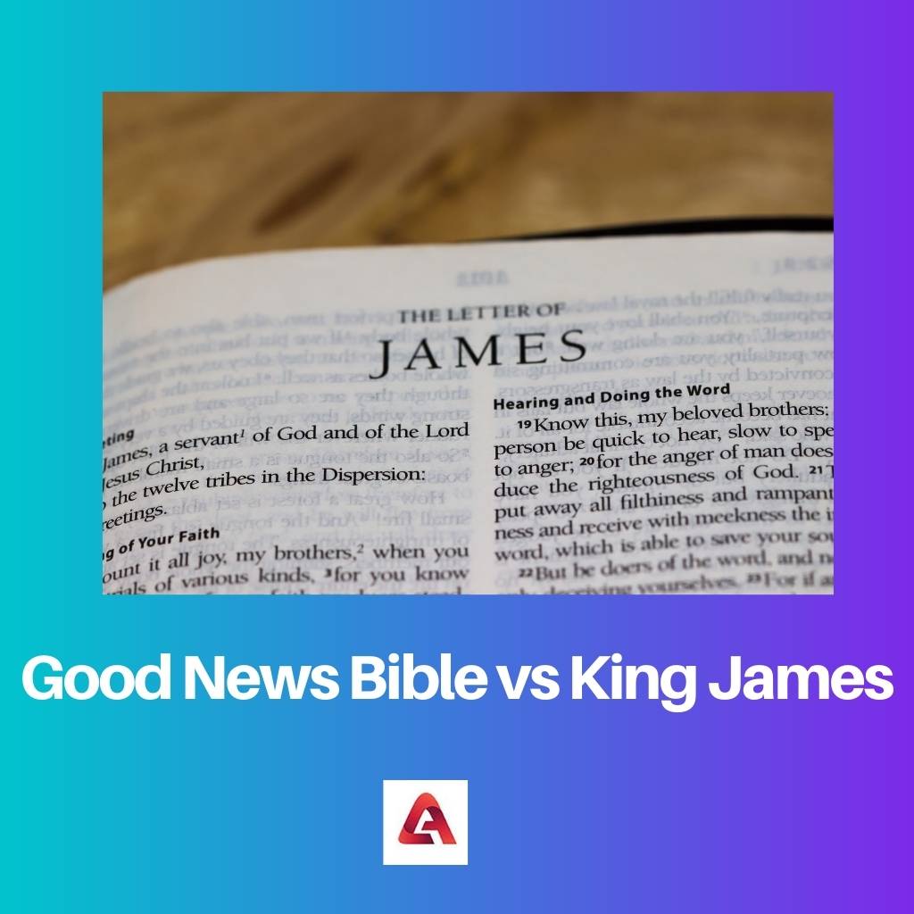 Good News Bible vs King James