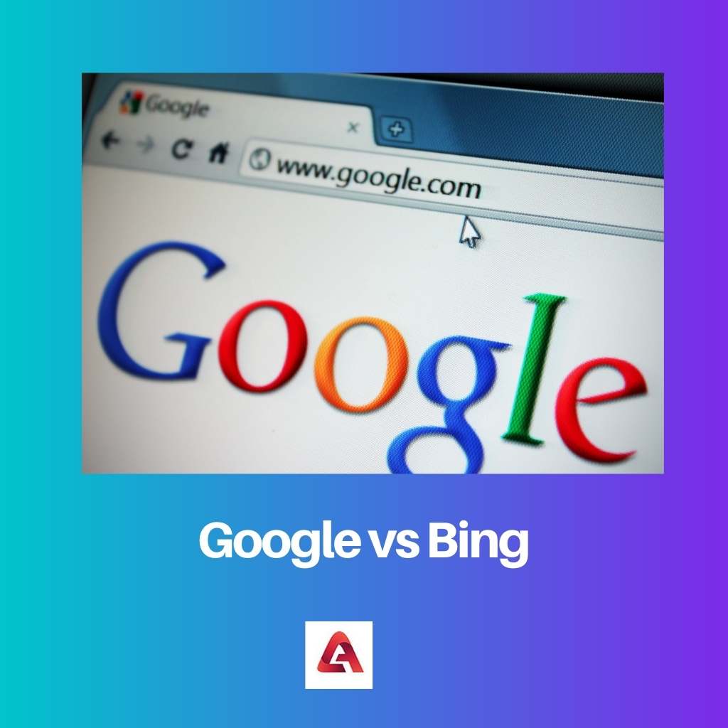 Google vs Bing Difference and Comparison