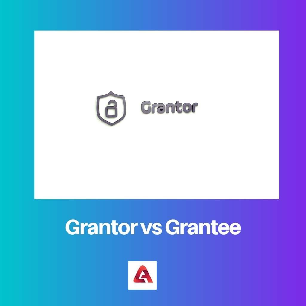 Grantor vs Grantee