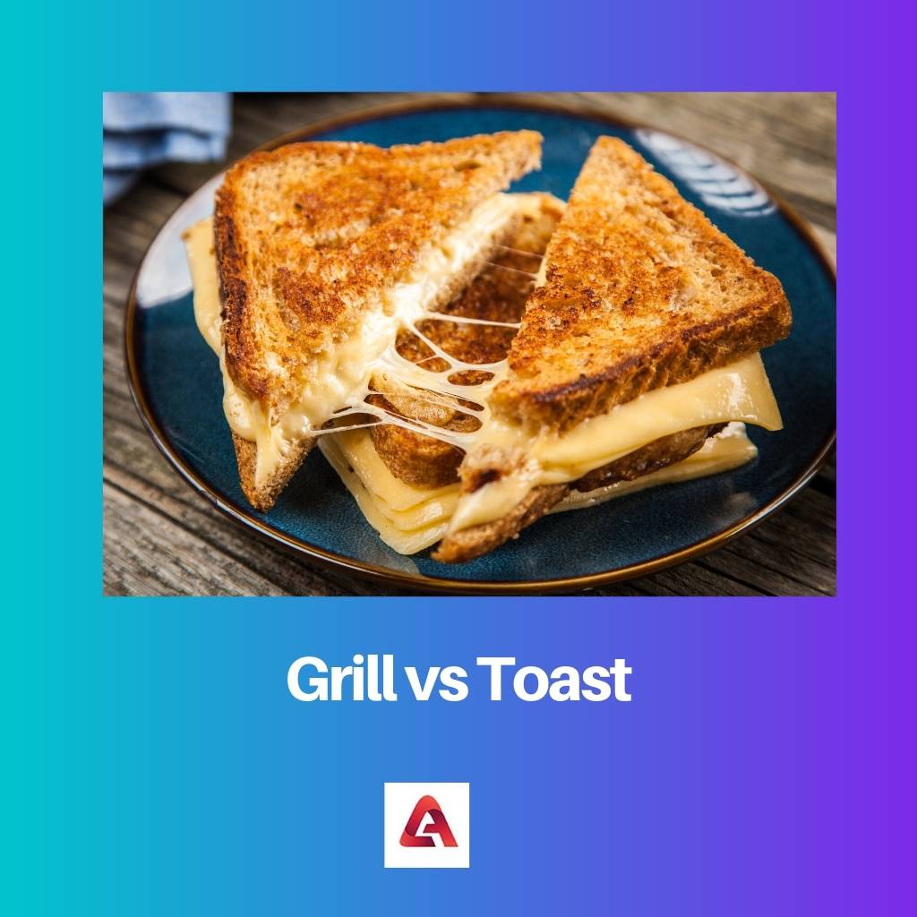 Gril vs toast