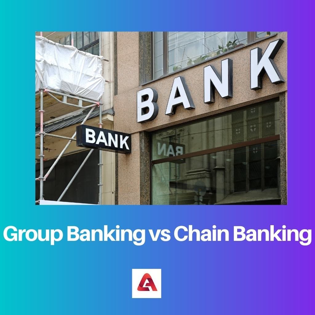 Grupo Bancário vs Cadeia Bancária