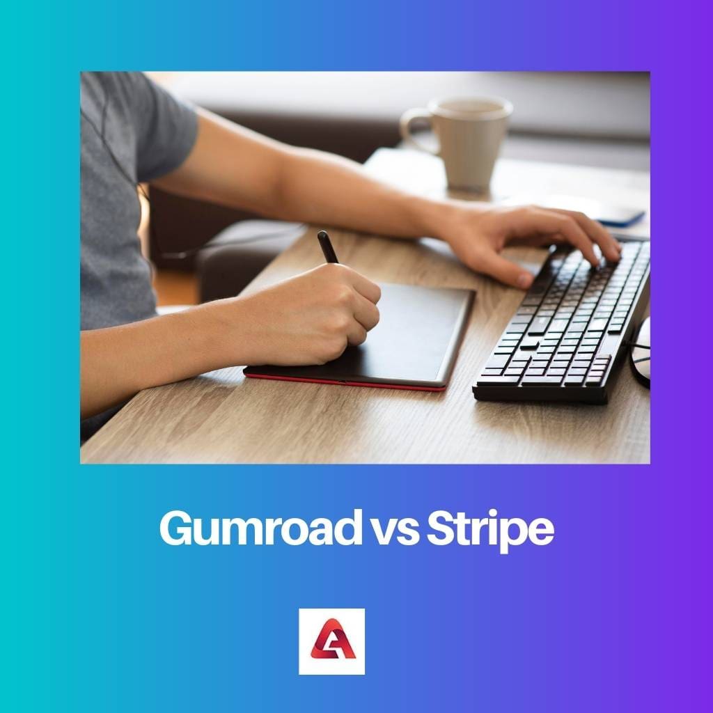 Gumroad vs Stripe