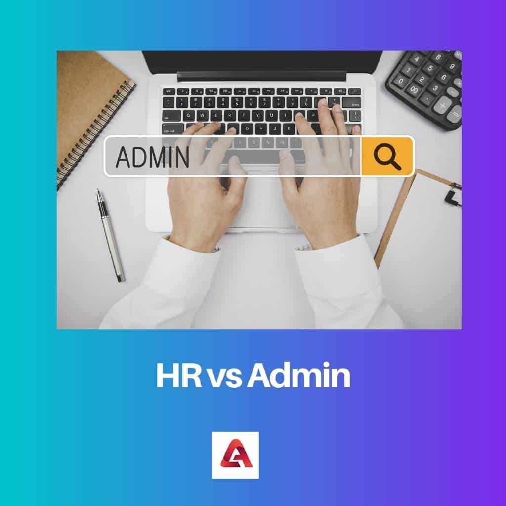 HR vs administrators: atšķirība un salīdzinājums