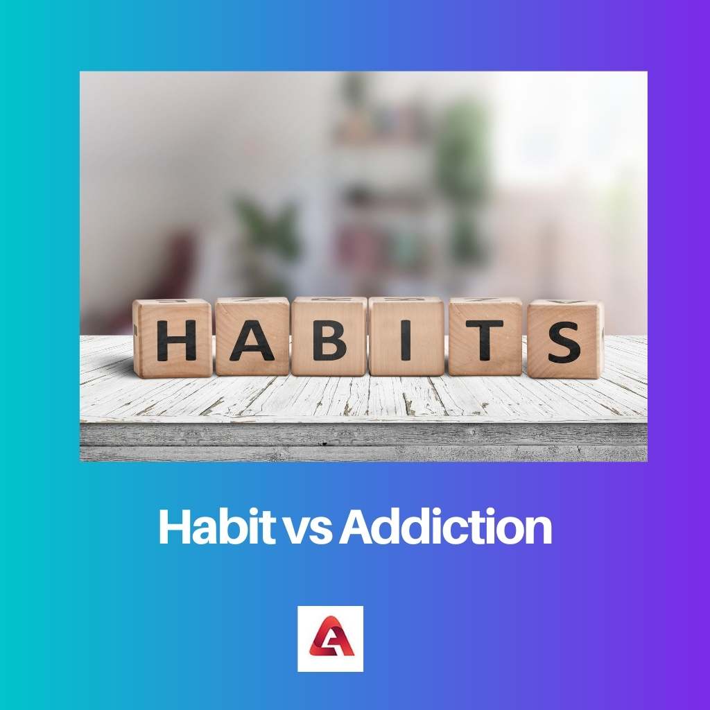 Habitude vs dépendance