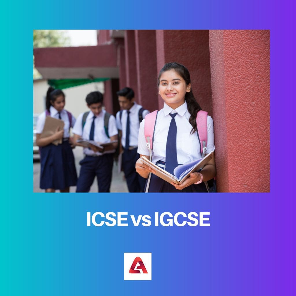 ICSE vs IGCSE