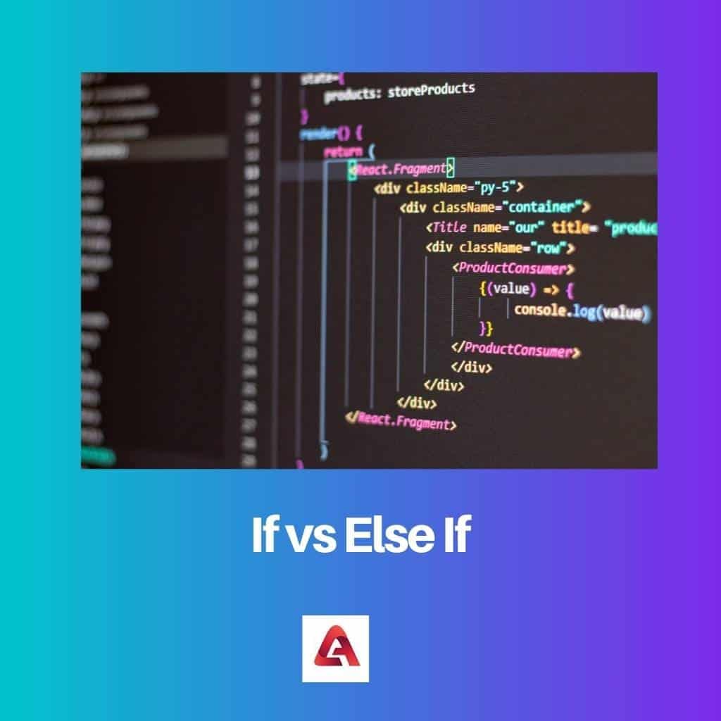 If Vs Else If Difference And Comparison