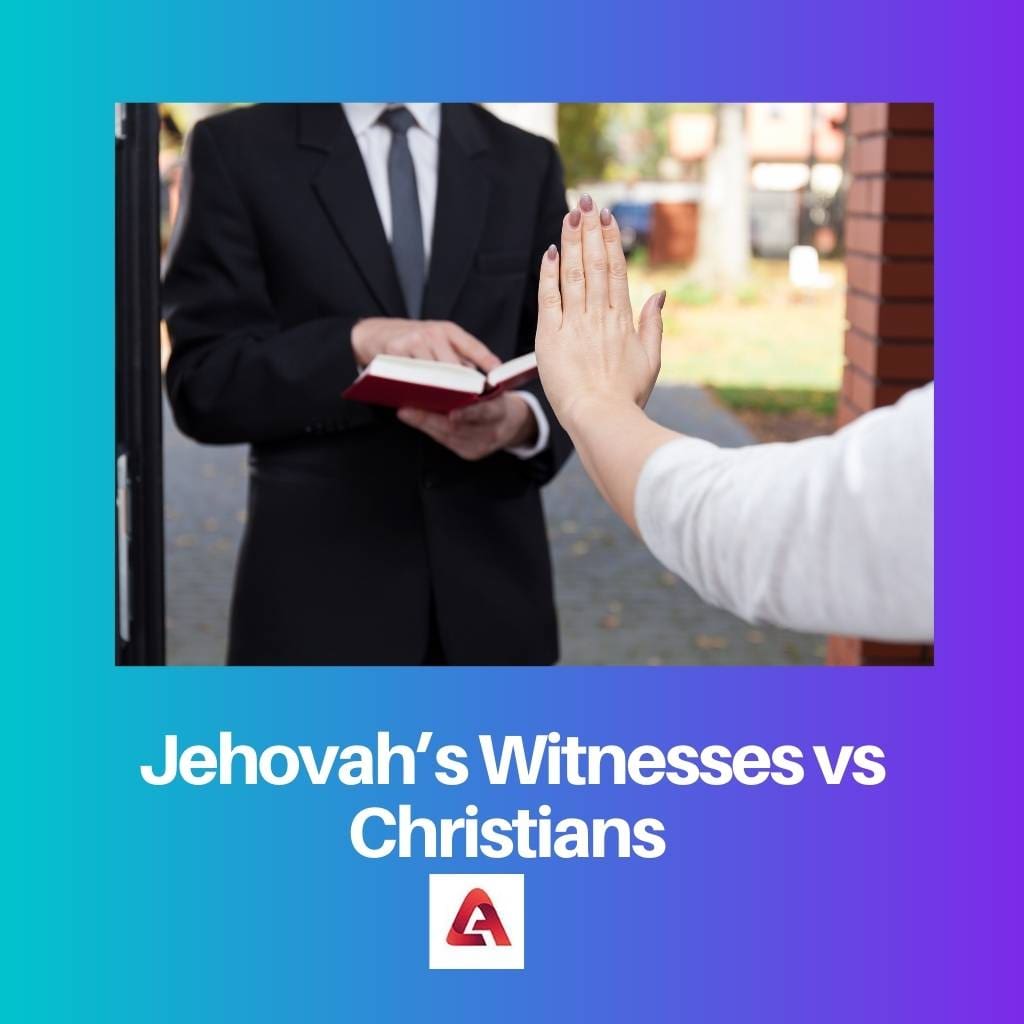 Jehovahs Witnesses vs Christians