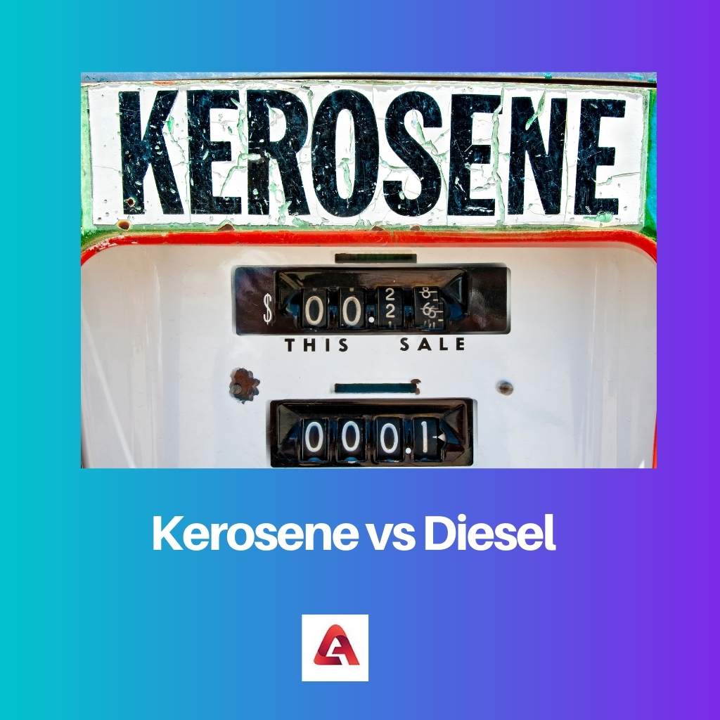 Kerosine versus diesel