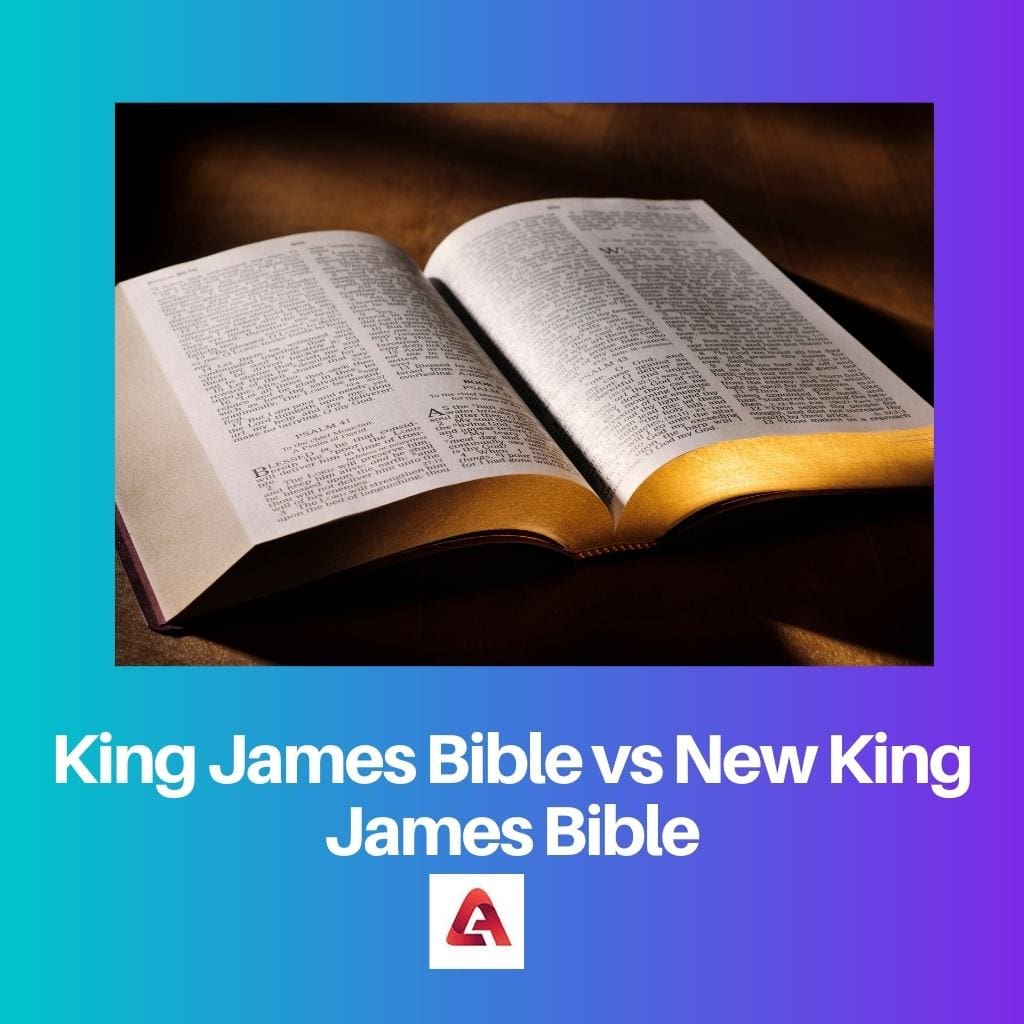 King James Bible vs New King James Bible