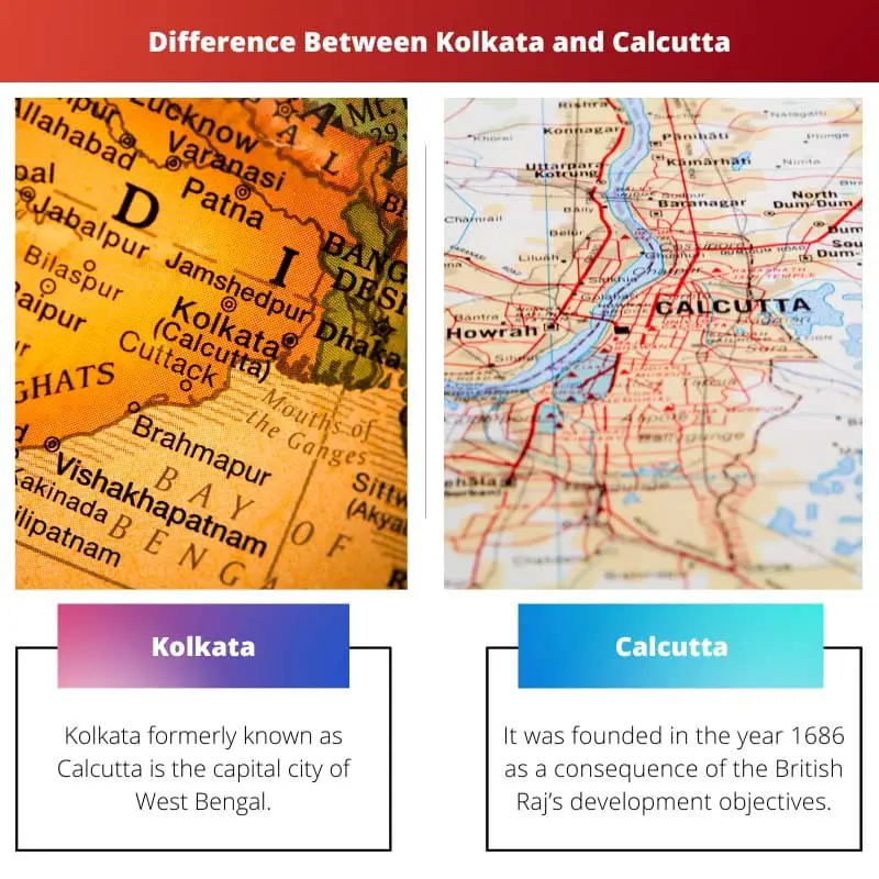 Kolkata versus Calcutta - Verschil tussen Kolkata en Calcutta