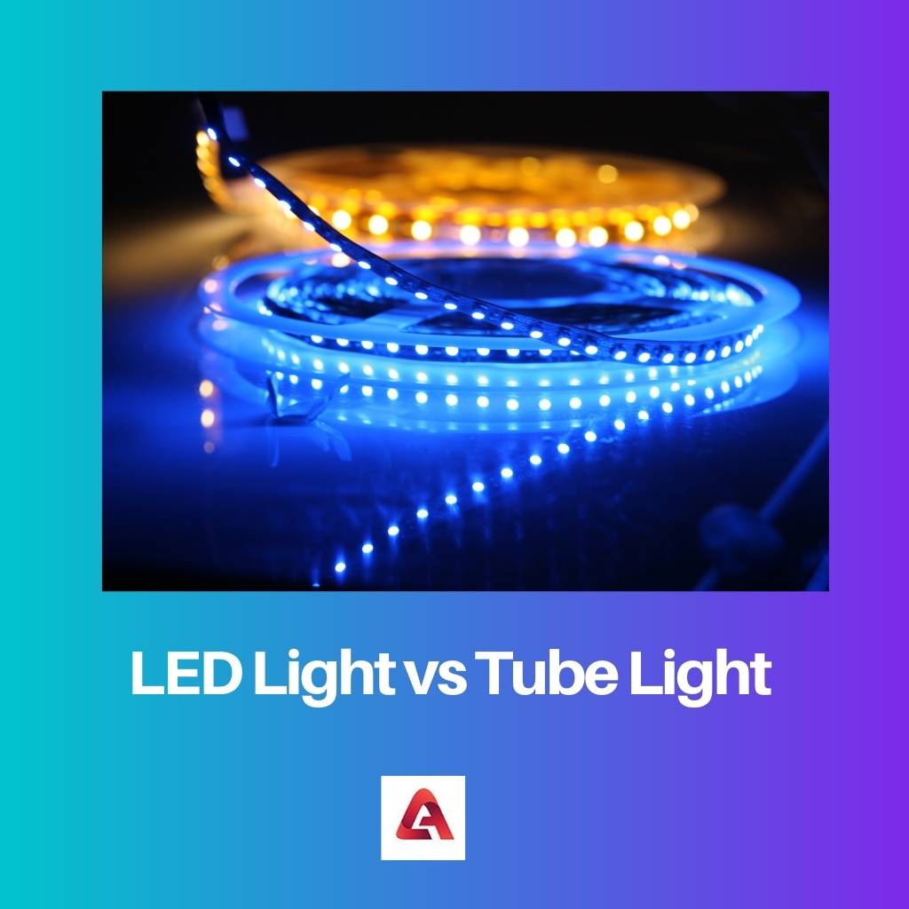 LED Light vs Tube Light