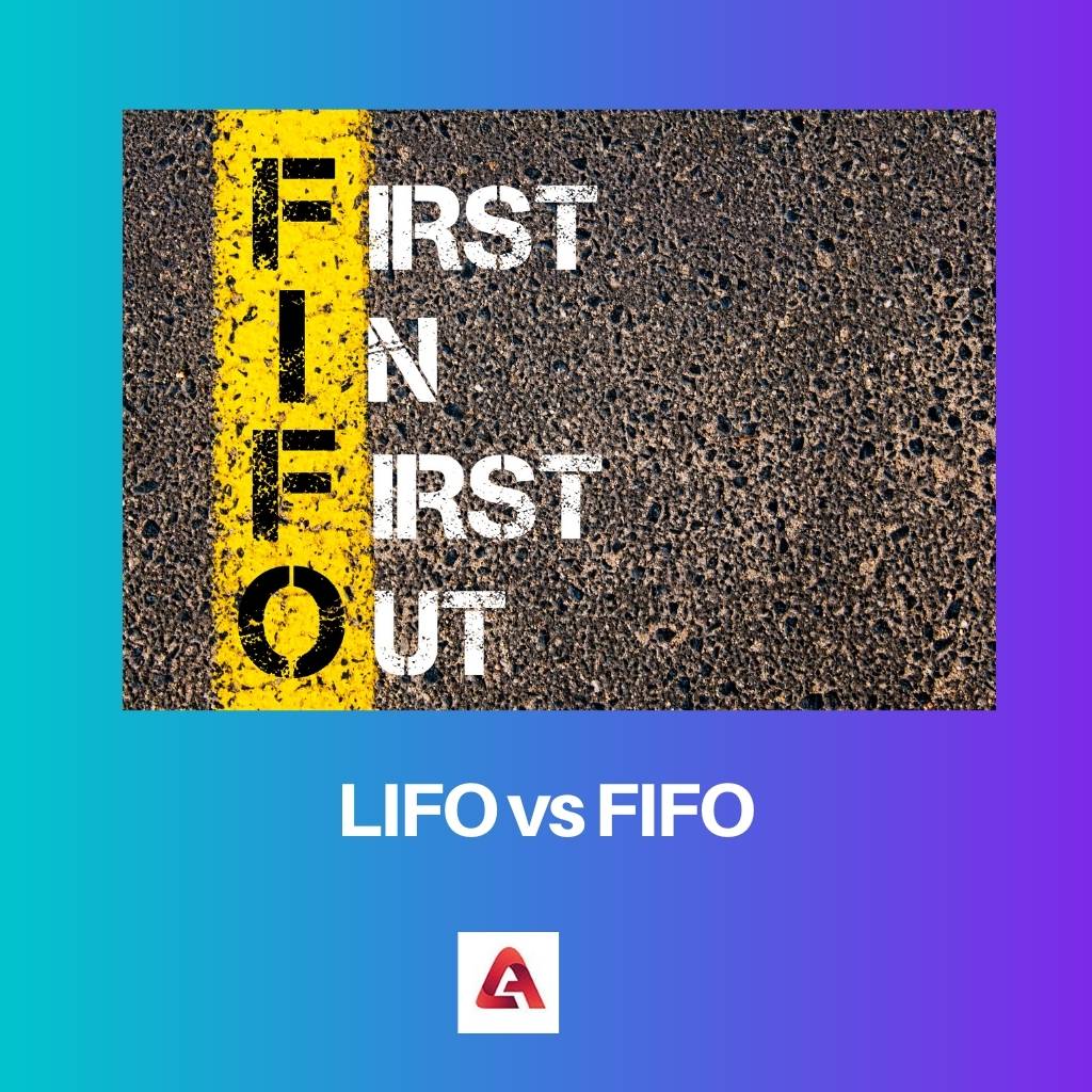 LIFO vs FIFO
