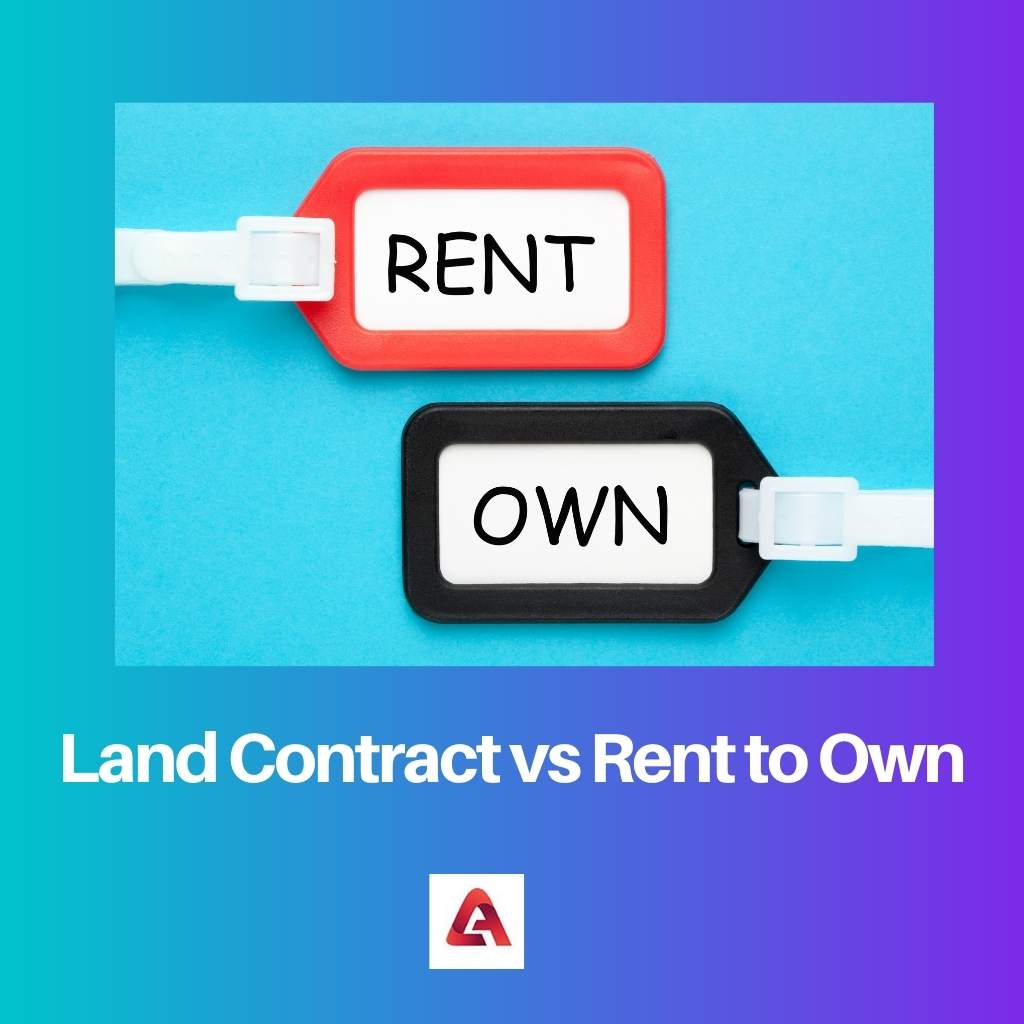 Land Contract vs Rent to Own