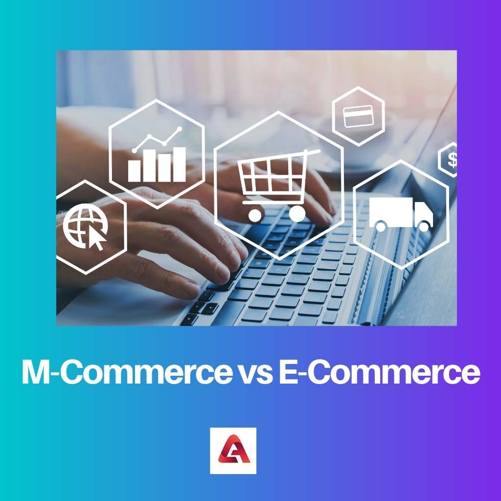 M Commerce vs E Commerce