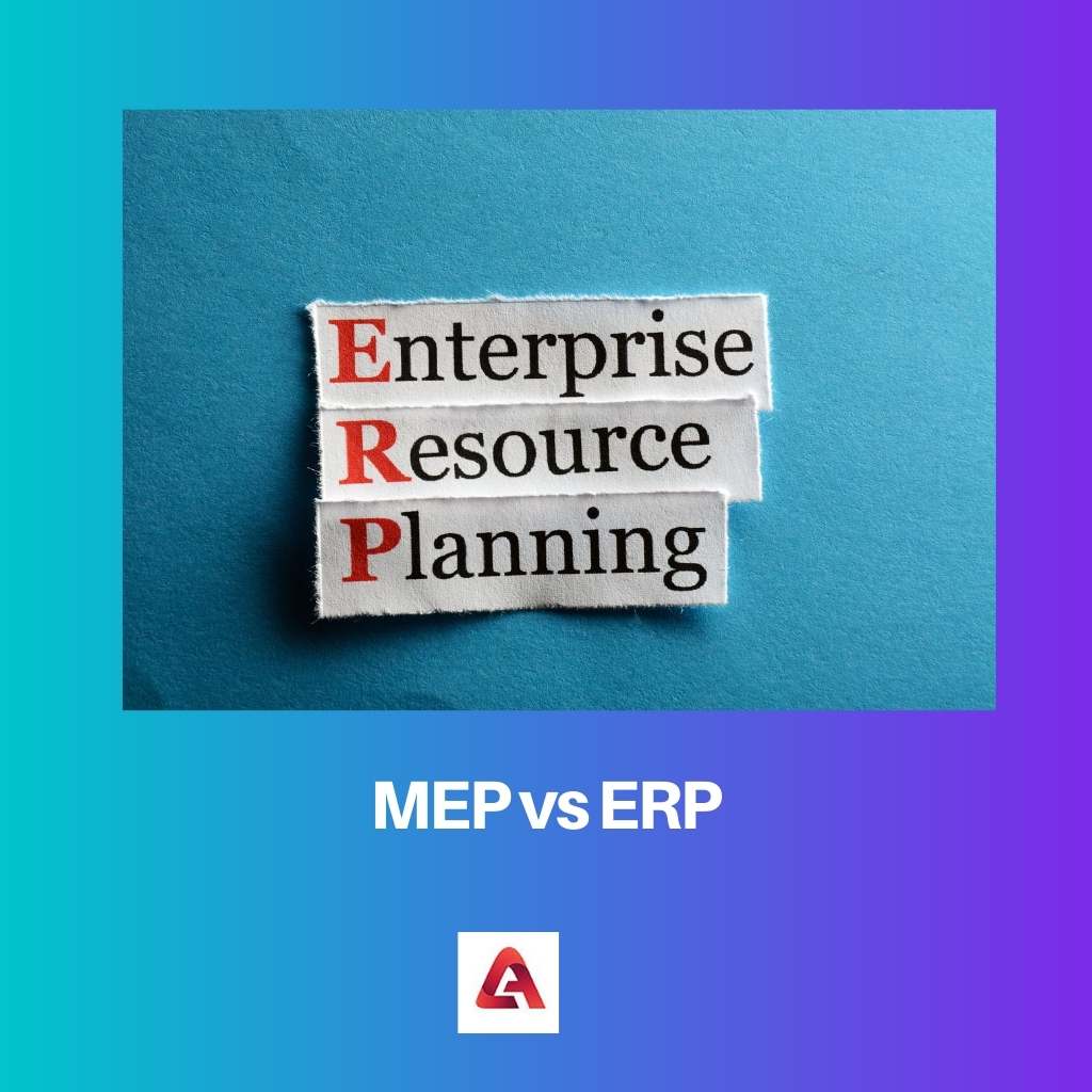 MEP vs. ERP