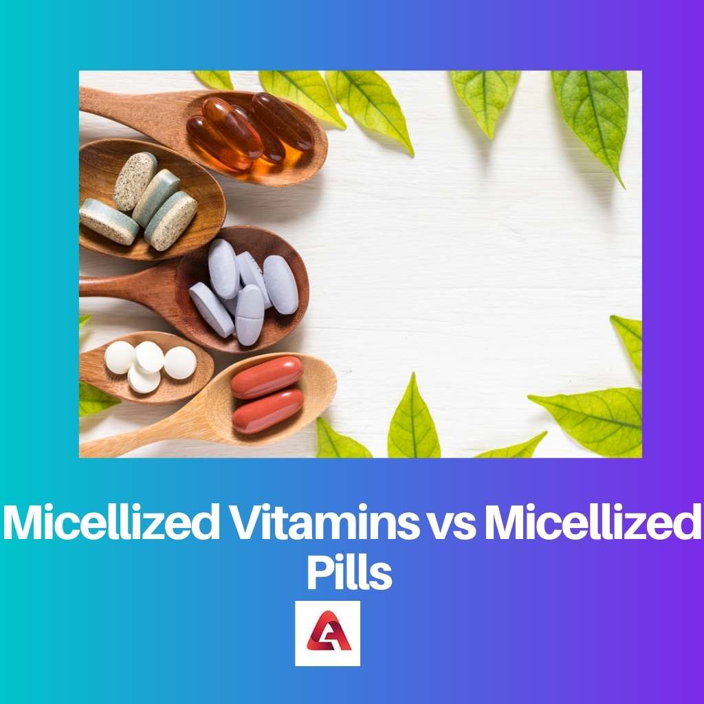 Vitamines micellisées vs pilules micellisées