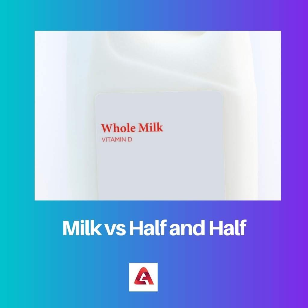 Milk vs Half and Half