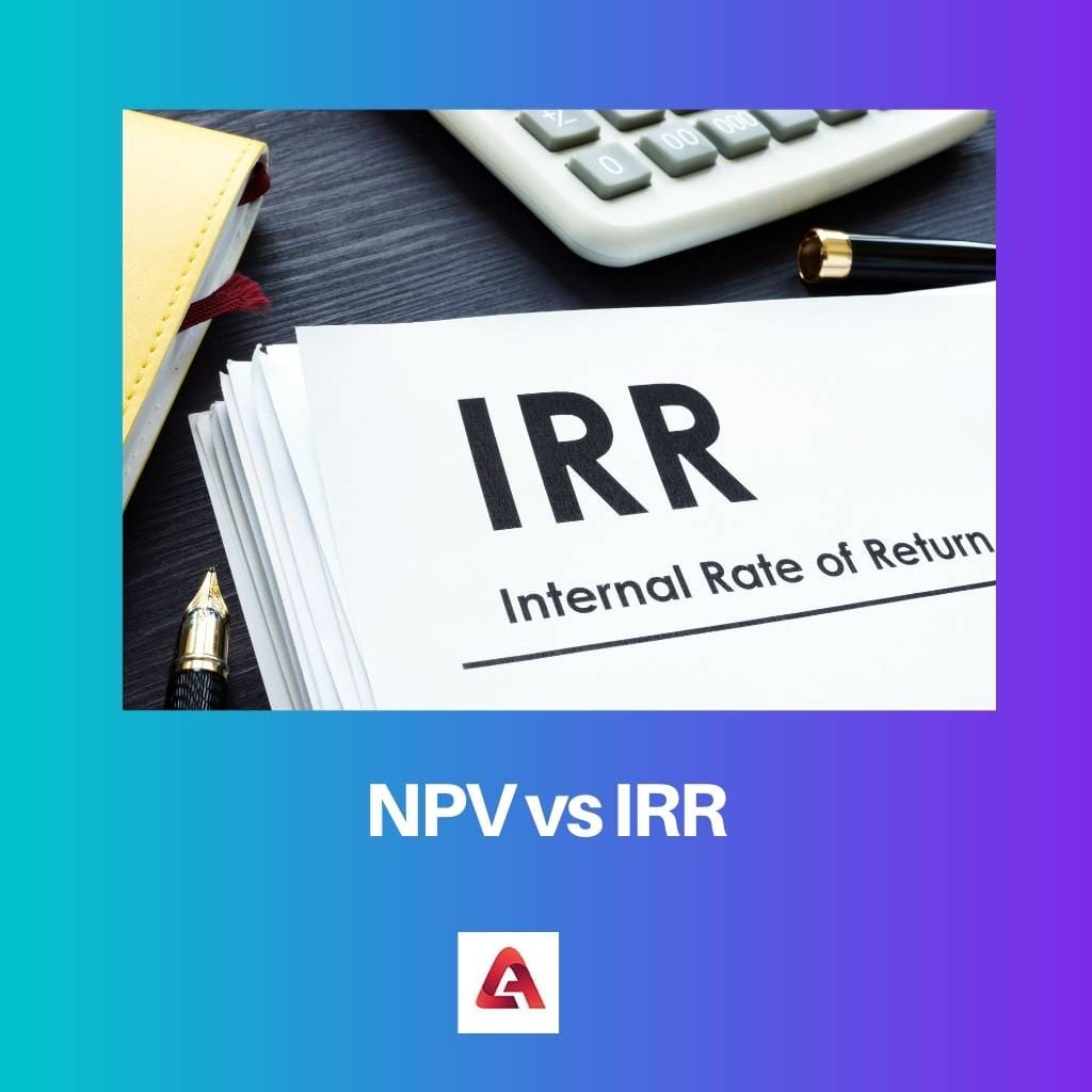 NPV مقابل IRR