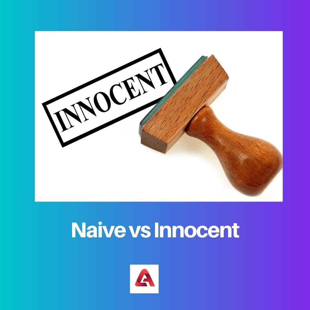 Naïf vs innocent
