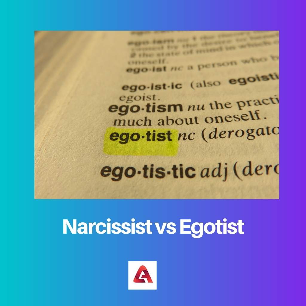 Narcissique vs Egotiste