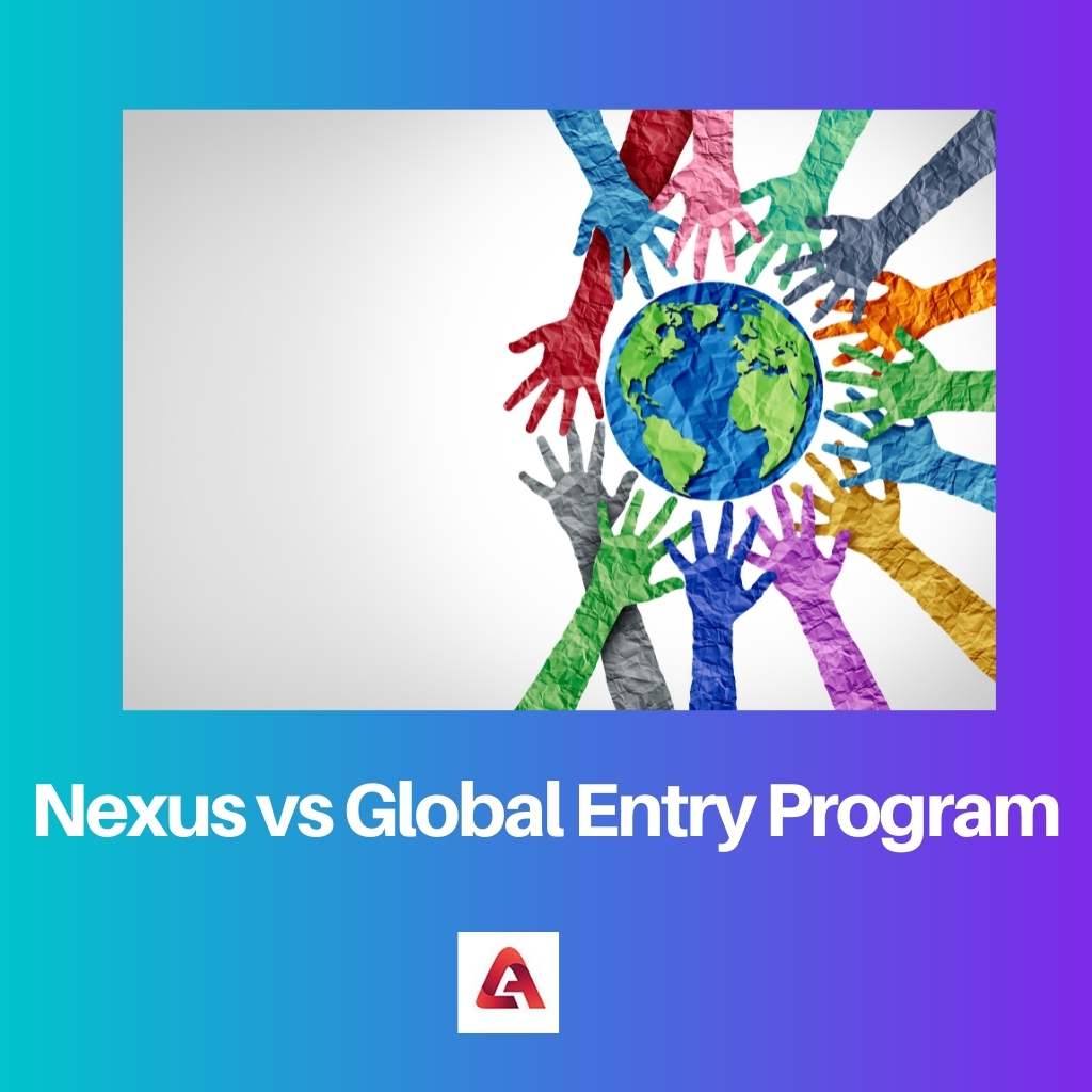 Nexus vs Programa de Entrada Global